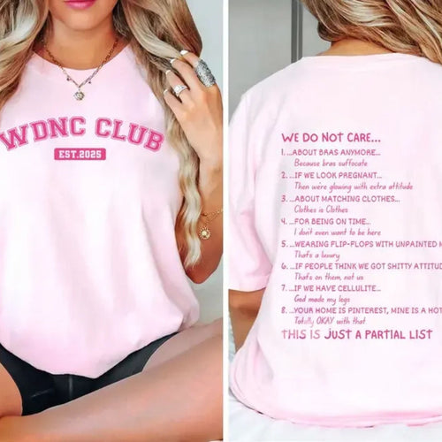 We Do Not Care Club T Shirt